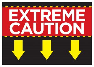 Extreme Caution